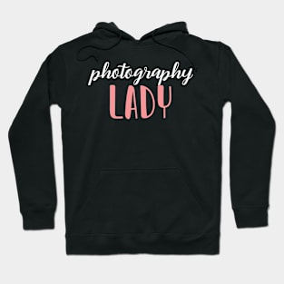 photography lady - photography girl Hoodie